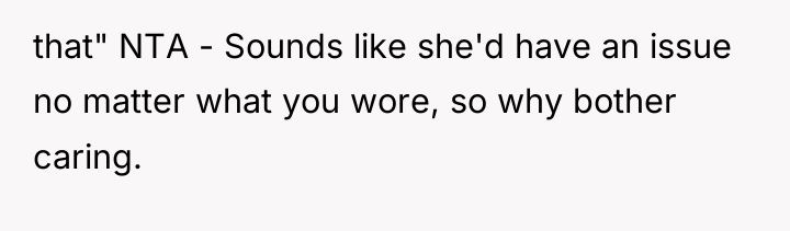 that" NTA - Sounds like she'd have an issue no...