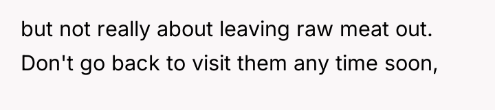 but not really about leaving raw meat out. Don't go...