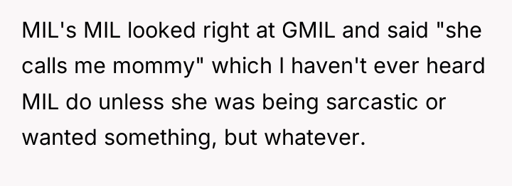 MIL's MIL looked right at GMIL and said "she calls...