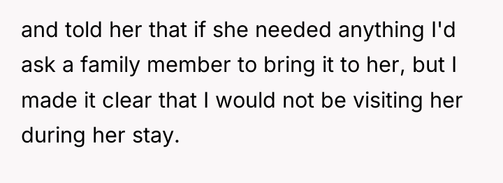 and told her that if she needed anything I'd ask...