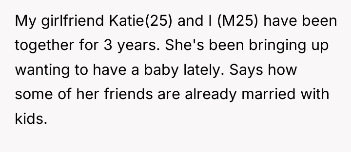 My girlfriend Katie(25) and I (M25) have been together for...