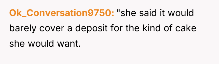 Ok_Conversation9750 "she said it would barely cover a deposit for...