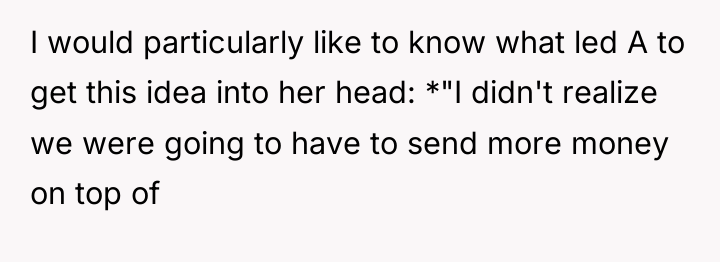 I would particularly like to know what led A to...