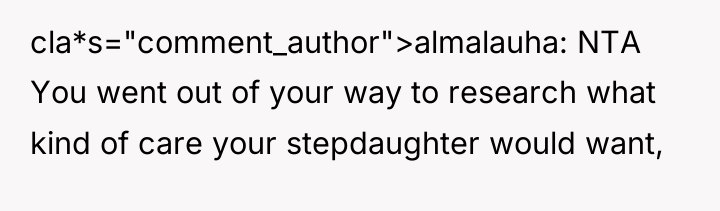 cla*s="comment_author">almalauha: NTA You went out of your way to research...