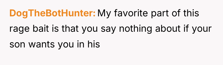 DogTheBotHunter My favorite part of this rage bait is that...