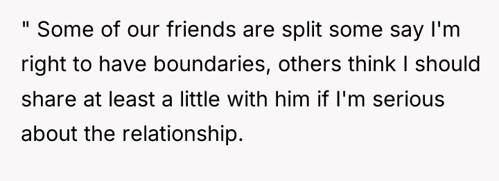 " Some of our friends are split some say I'm...