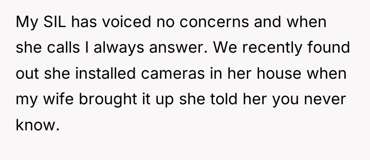 My SIL has voiced no concerns and when she calls...
