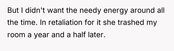 But I didn't want the needy energy around all the...