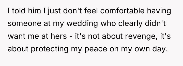 I told him I just don't feel comfortable having someone...