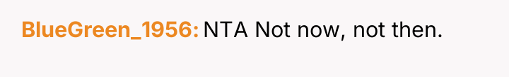 BlueGreen_1956 NTA Not now, not then.