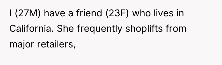 I (27M) have a friend (23F) who lives in California....