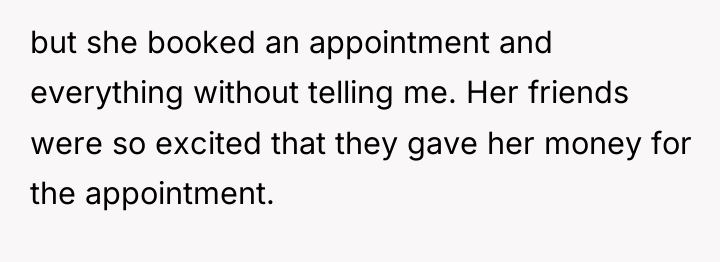 but she booked an appointment and everything without telling me....