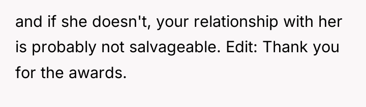 and if she doesn't, your relationship with her is probably...