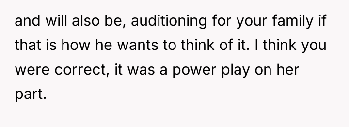 and will also be, auditioning for your family if that...