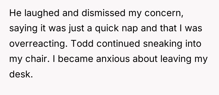 He laughed and dismissed my concern, saying it was just...