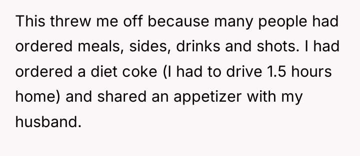 This threw me off because many people had ordered meals,...