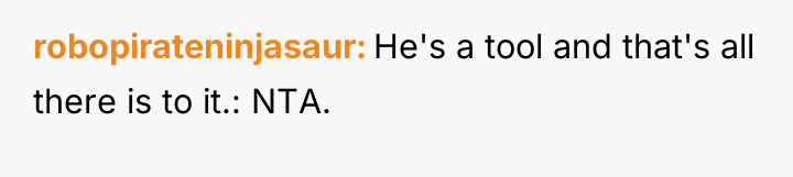 robopirateninjasaur He's a tool and that's all there is to...