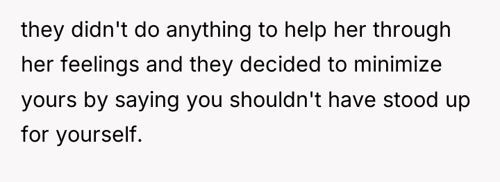 they didn't do anything to help her through her feelings...