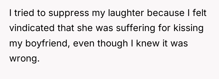 I tried to suppress my laughter because I felt vindicated...