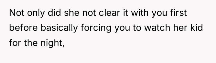 Not only did she not clear it with you first...