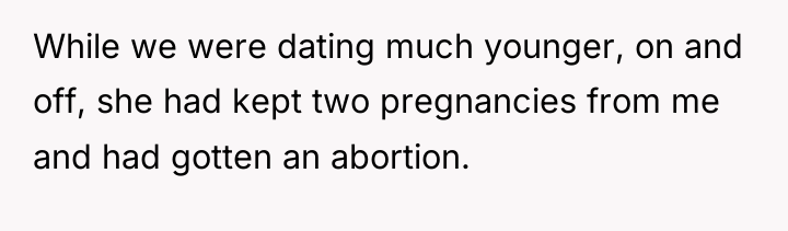While we were dating much younger, on and off, she...