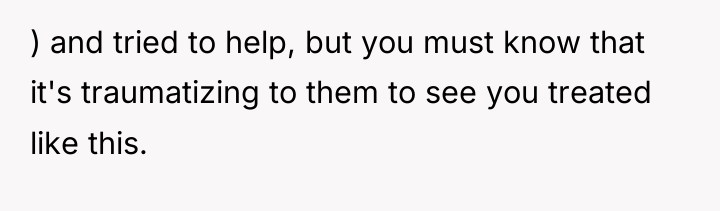 ) and tried to help, but you must know that...