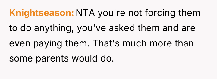 Knightseason NTA you're not forcing them to do anything, you've...