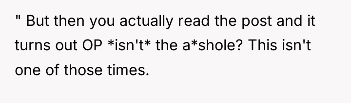 " But then you actually read the post and it...