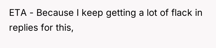 ETA - Because I keep getting a lot of flack...