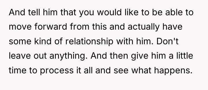 And tell him that you would like to be able...