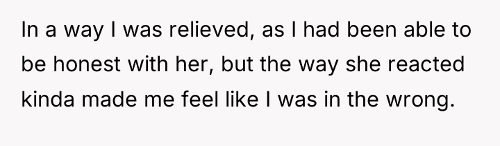 In a way I was relieved, as I had been...