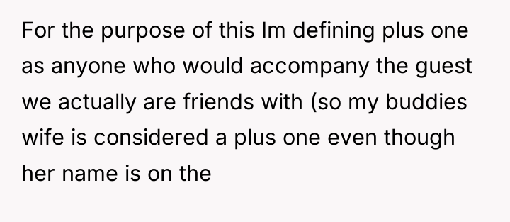 For the purpose of this Im defining plus one as...