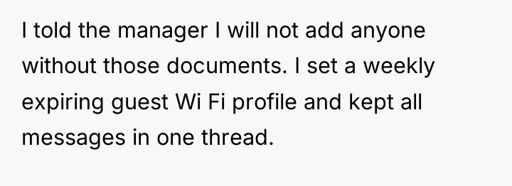 I told the manager I will not add anyone without...
