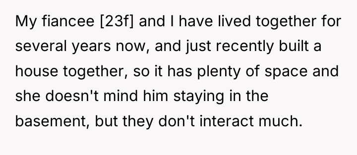 My fiancee [23f] and I have lived together for several...