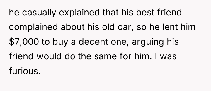 he casually explained that his best friend complained about his...