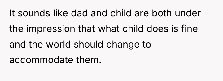 It sounds like dad and child are both under the...