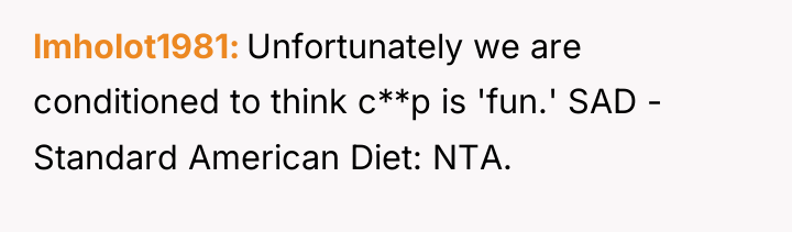 lmholot1981 Unfortunately we are conditioned to think c**p is 'fun.'...