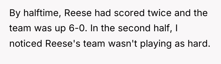 By halftime, Reese had scored twice and the team was...