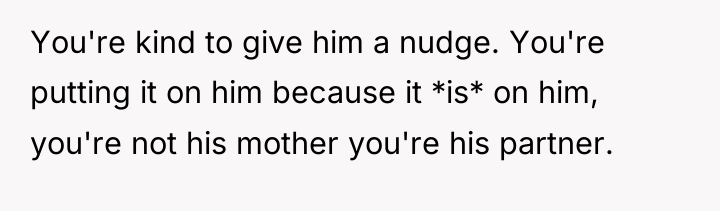 You're kind to give him a nudge. You're putting it...