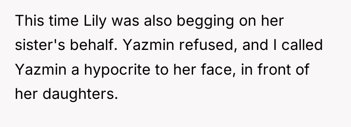This time Lily was also begging on her sister's behalf....