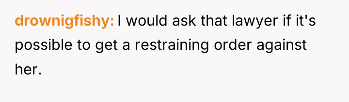 drownigfishy I would ask that lawyer if it's possible to...