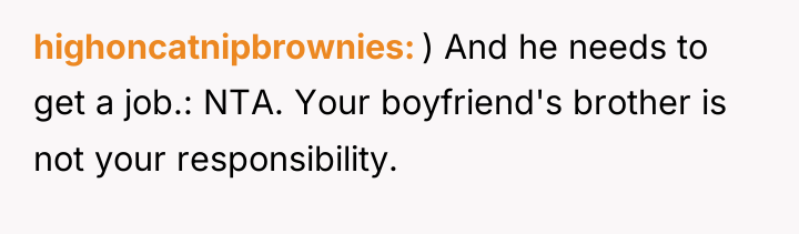 highoncatnipbrownies ) And he needs to get a job.: NTA....