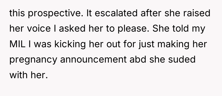 this prospective. It escalated after she raised her voice I...