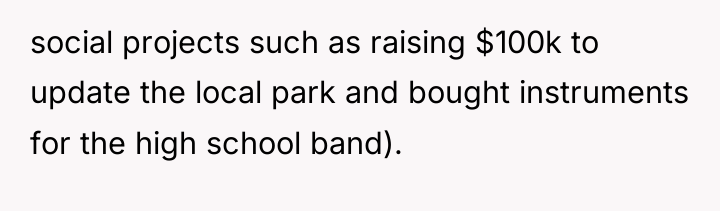 social projects such as raising $100k to update the local...
