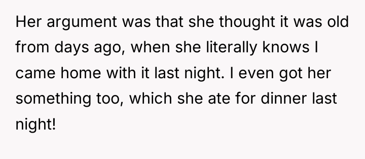 Her argument was that she thought it was old from...