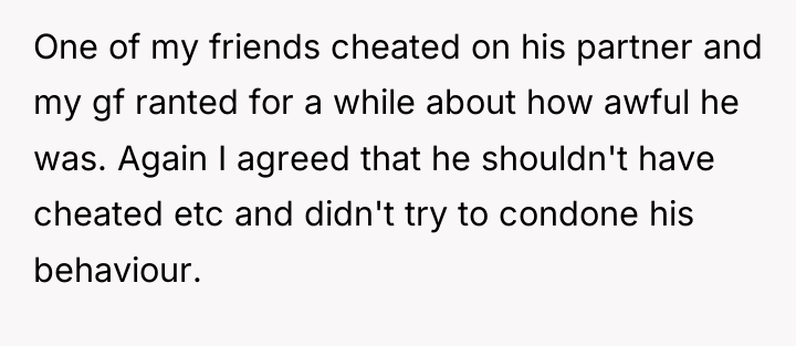 One of my friends cheated on his partner and my...