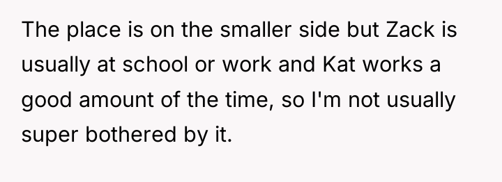 The place is on the smaller side but Zack is...