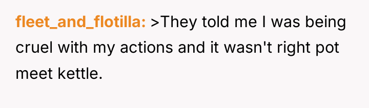 fleet_and_flotilla >They told me I was being cruel with my...
