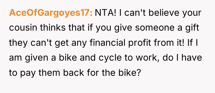 AceOfGargoyes17 NTA! I can't believe your cousin thinks that if...