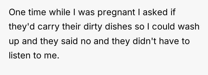 One time while I was pregnant I asked if they'd...